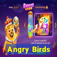 Angry Birds